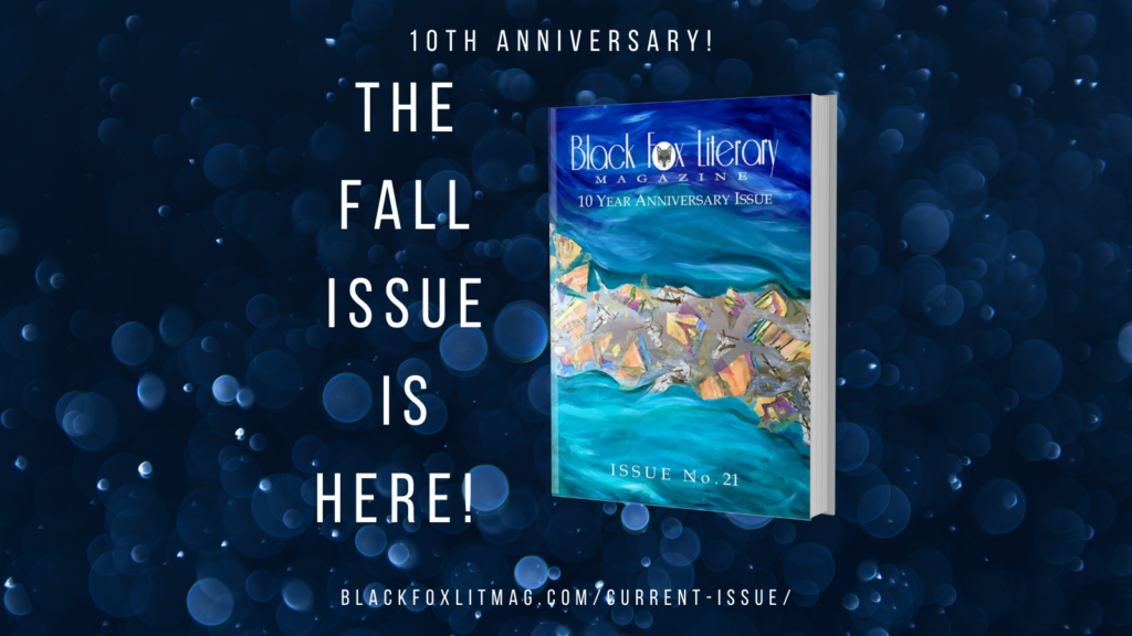 Black Fox Literary Magazine Issue 21 Fall 2021