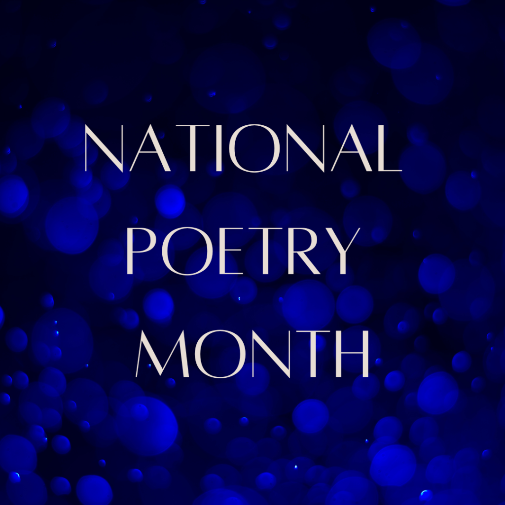 Blue bubbles with words: National Poetry Month