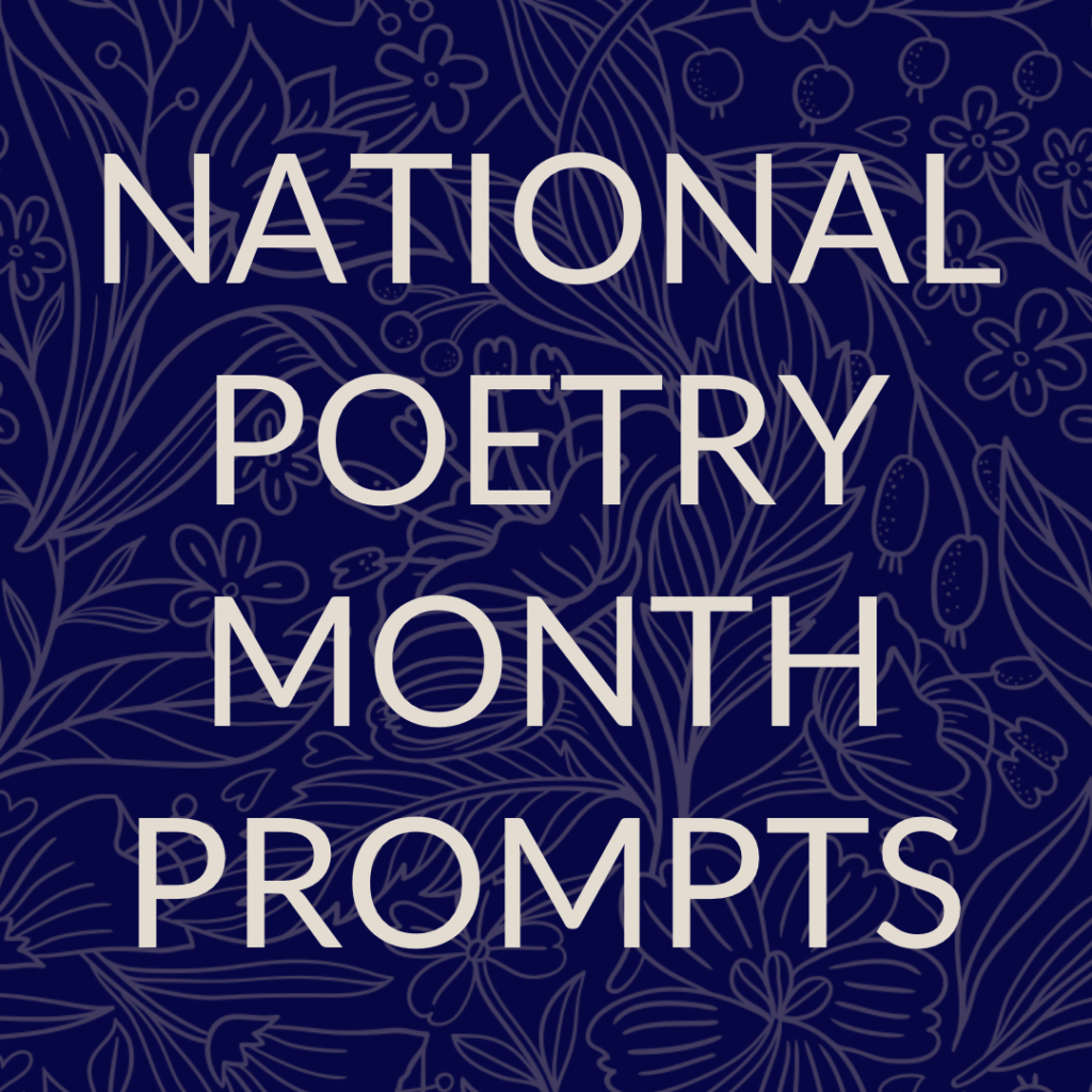 Dark blue pattern background with text: National Poetry Month Prompts