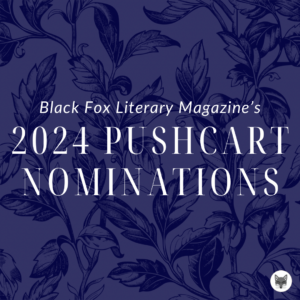 2024 Pushcart Nominations