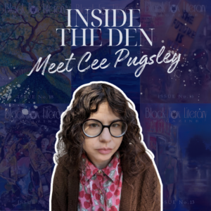 Inside the Den: Cee Pugsley