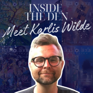 Inside the Den: Karlis Wilde